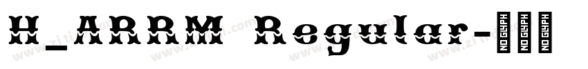 H_ARRM Regular字体转换